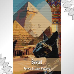 May include: A beaded pattern design featuring a black cat silhouette with gold accents, set against a backdrop of Egyptian pyramids and a colorful column. The text "Bastet" and "Peyote & Loom Patterns" is printed in white at the bottom center.