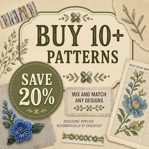 May include: A promotional graphic featuring the text BUY 10+ PATTERNS and SAVE 20% with the phrase MIX AND MATCH ANY DESIGNS. The image displays various beadwork samples, including a blue floral beaded motif and a grid-based bead count map.