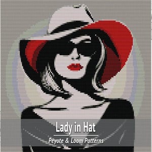 Può includere: Un design a pixel art che raffigura una persona con capelli scuri, occhiali da sole neri e labbra rosse, che indossa un cappello bianco e rosso e un top nero. Il testo Lady in Hat Peyote & Loom Patterns è visualizzato in bianco in basso.