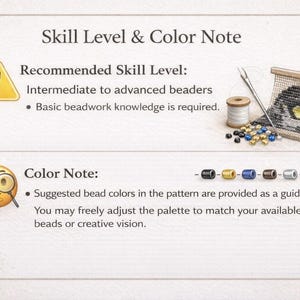 May include: An informational graphic titled Skill Level & Color Note. It features a yellow warning icon, a spool of white thread, a needle, and a small beaded eye pattern. A thinking emoji icon accompanies text about bead color guidelines.