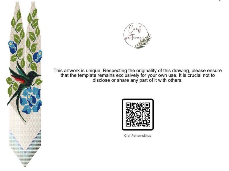 May include: A vertical craft pattern featuring a hummingbird, blue flowers, and green leaves on a beige background. Text reads: This artwork is unique. Respecting the originality of this drawing, please ensure that the template remains exclusively for your own use. It is crucial not to disclose or share any part of it with others. Includes a QR code and CraftPatternsShop text.