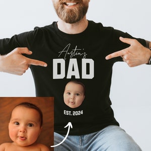 Personalized Father&#39;s day T-shirt with baby face, custom kids face shirt for dad, custom father&#39;s day shirt gift, custom face papa shirt Est