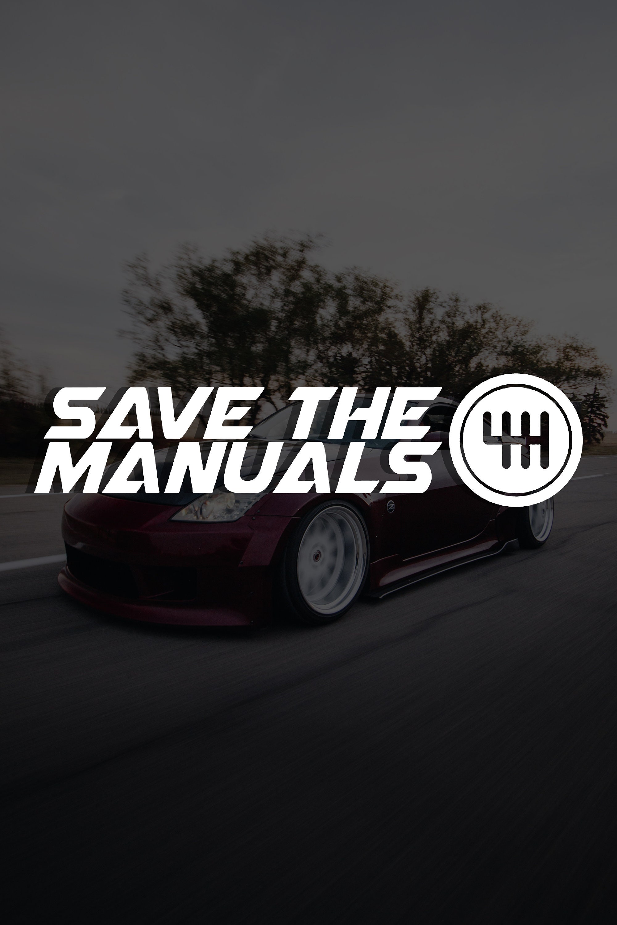 Save the Manuals Gearbox Vinyl Decal Sticker Windshield Banner, Window