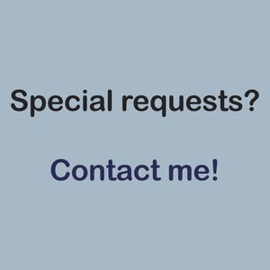 Image prompting special requests with a "Contact me!" call-to-action, encouraging customers to reach out for customized inquiries or specific preferences.