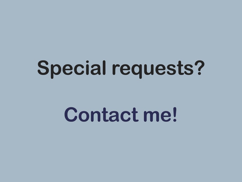 Image prompting special requests with a "Contact me!" call-to-action, encouraging customers to reach out for customized inquiries or specific preferences.