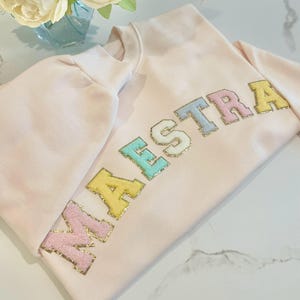 Maestra Sweatshirt, Teacher Gift, Letter Patch Sweatshirt, Maestra Back to School Sweatshirt, Teacher Appreciation Gifts, Maestra Bilingüe