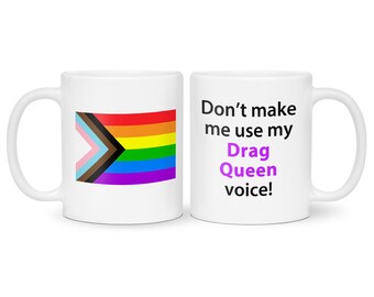 Drag Queen Progress Pride Flag Mug - Custom LGBTQ+ Humour Voice