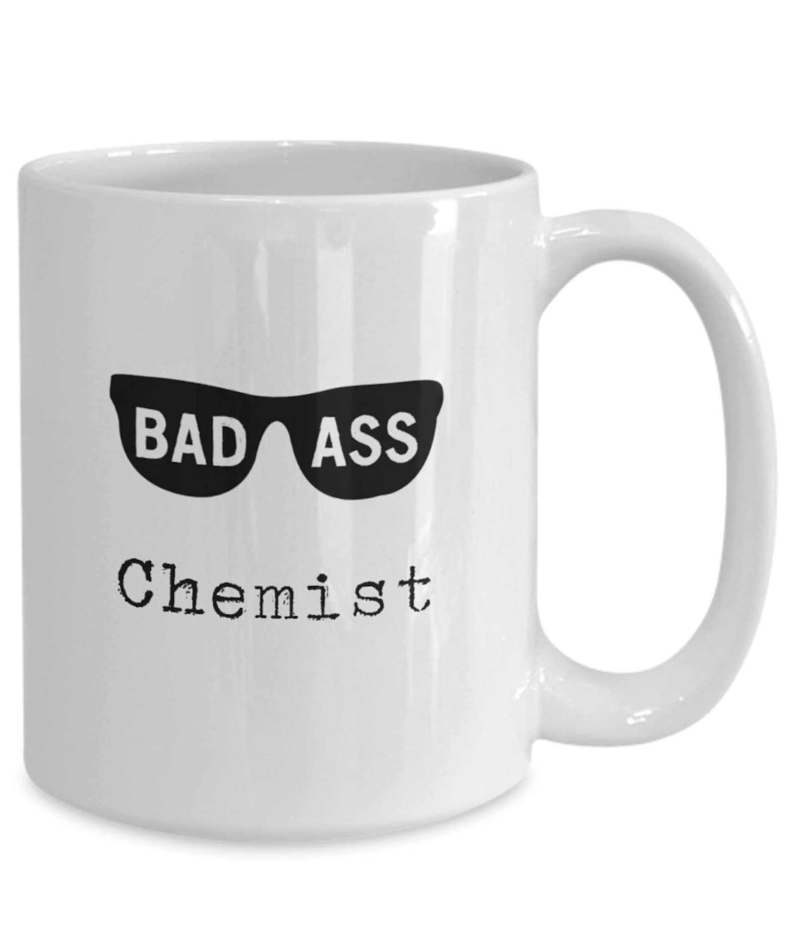 Chemist Coffee Mug Badass Chemist Gifts Chemist Gift Ideas Chemist Mug