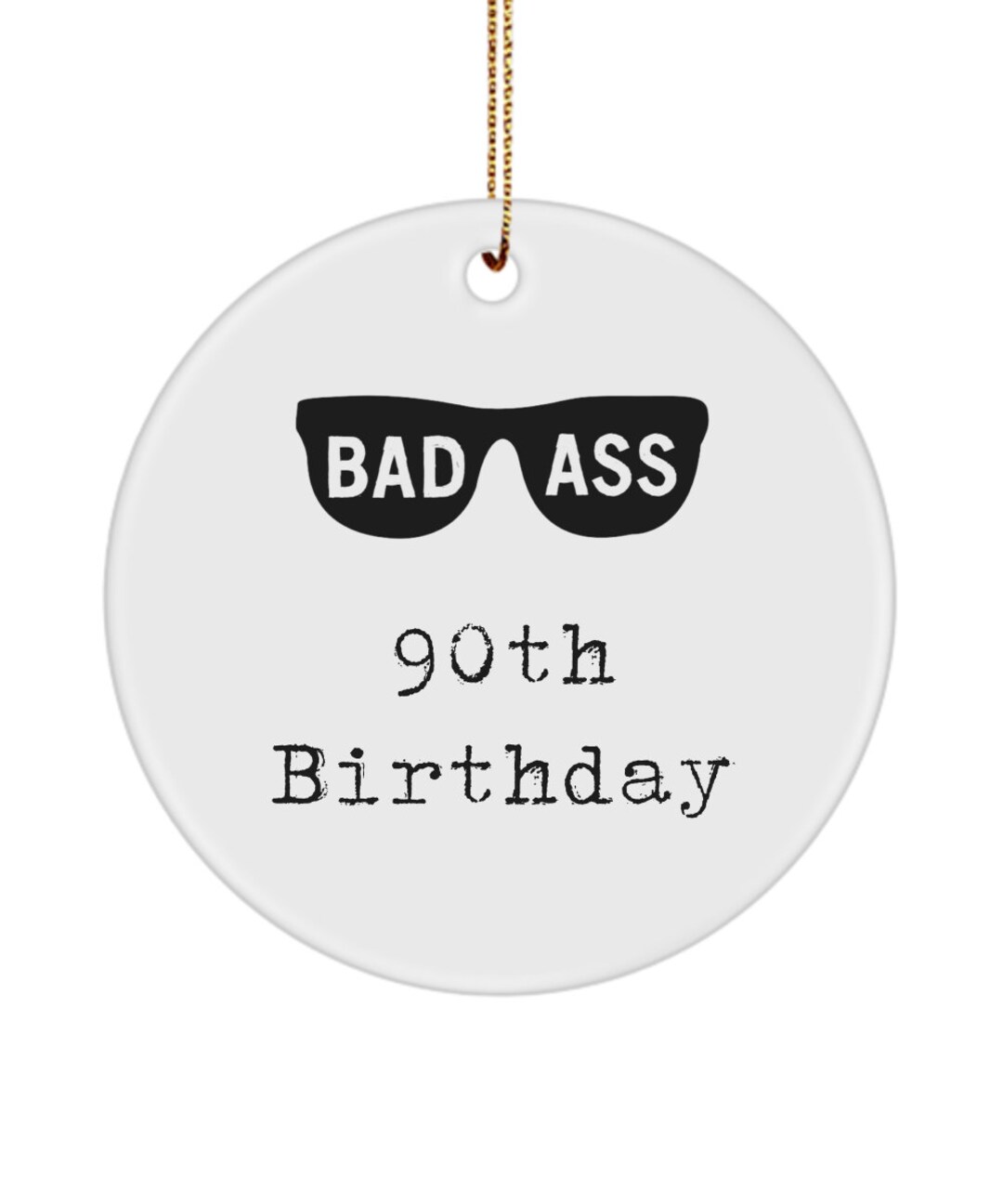 90th-birthday-ornament-badass-90th-birthday-gifts-for-guys-90th