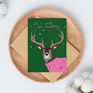 Weihnachtskarte Hirsch all I want for Christmas is you | Xmas lustige Tiere | Weihnachtskarte für Partner | Weihnachtskarte für Ehefrau