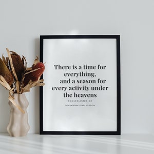 Ecclesiastes 3:1, A time for everything, Minimalist Bible Verse Scripture Printable, Christian Wall Art Print (Digital Download)