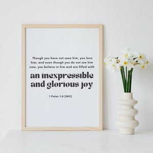 1 Peter 1:8 Filled with an inexpressible and glorious joy, Minimalist Bible Verse Printable, Christian Wall Art Print (Digital Download)