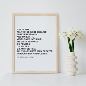 Colossians 1:16, For in him all things were created, Minimalist Bible Verse Scripture Printable, Christian Wall Art Print (Digital Download)