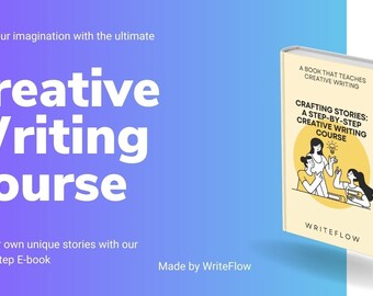 Creative Writing Course: Craft Your Story and Improve Your Writing Skills