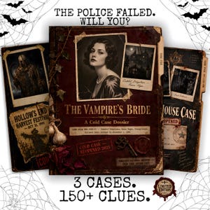 Può includere: Tre cartelle di casi irrisolti con grafiche scure in stile vintage. La cartella centrale è intitolata The Vampire's Bride, A Cold Case Dossier, con il ritratto di una donna, aglio e una chiave. Il testo include The Police Failed. Will You? e 3 Cases. 150+ Clues.
