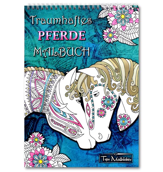 Pferde Malbuch für Mädchen +BONUS ab 12 Jahren und Erwachsene