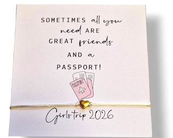 Girls Trip 2026 Wish Bracelet: Friendship jewellery Keepsake - Personalised - Passport -All you need are great friends and a passport