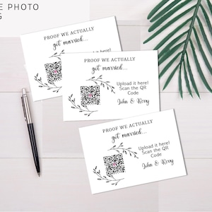 May include: Three white rectangular cards with black text and a QR code. The text reads: Proof we actually got married... Upload it here! Scan the QR Code, followed by the names John & Roxy. Each card features a black line drawing of a leafy branch.