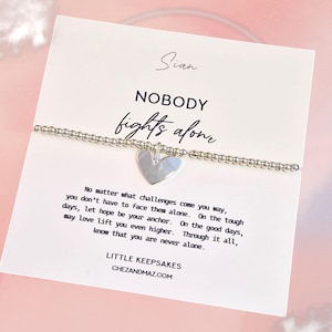 Nobody Fights Alone Bracelet, Supportive Gift Women, Cancer Support jewellery Strength, Encouragement Fighter | Personalised |JU9