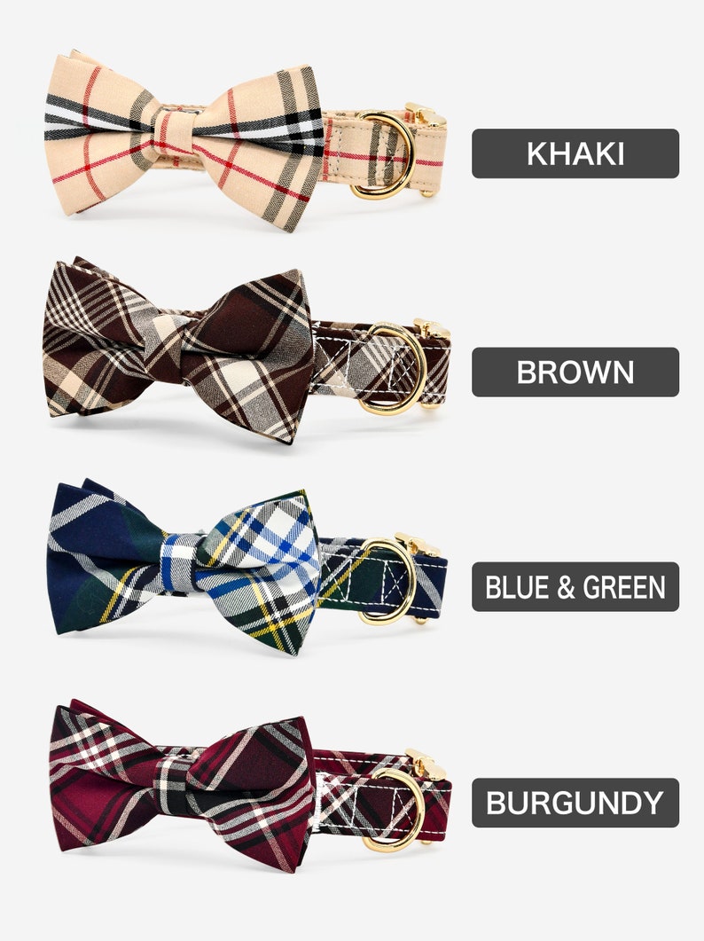 May include: Four dog collars with bow ties in different plaid patterns. The collars are khaki, brown, blue and green, and burgundy.  The collars have gold metal buckles.