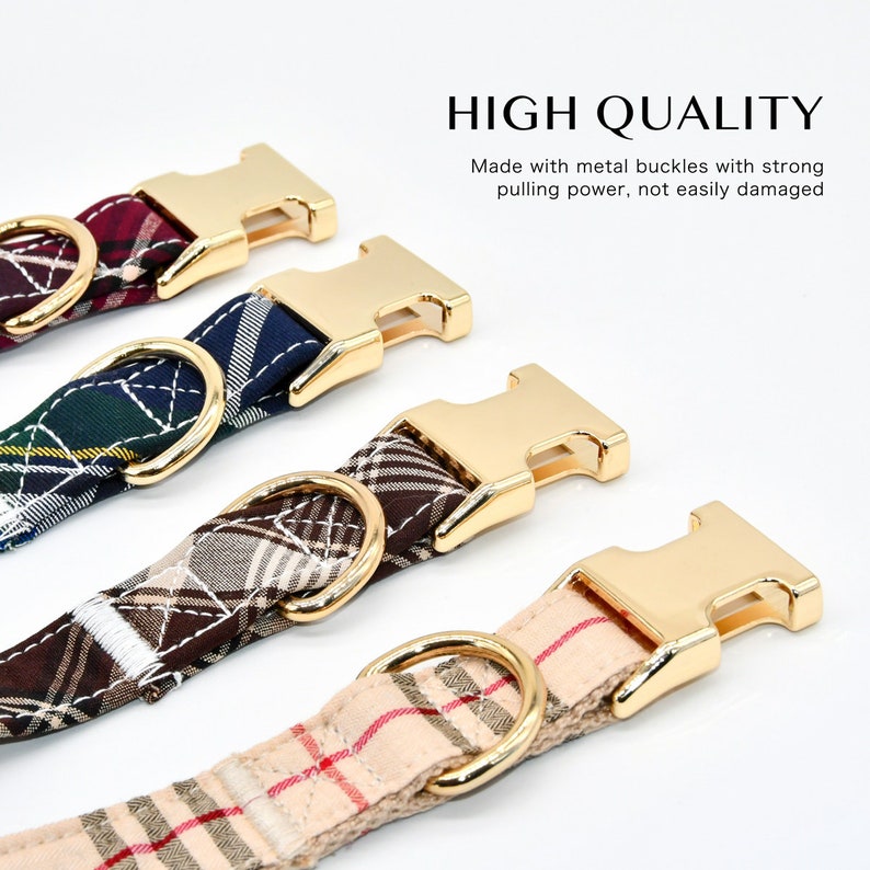 May include: Four different plaid dog collars with gold metal buckles. The collars are made of a soft, durable fabric and feature a variety of colors and patterns.  HIGH QUALITY. Made with metal buckles with strong pulling power, not easily damaged.