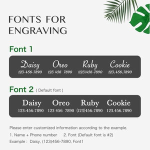 May include: A guide to different fonts for engraving, showing four font styles: Daisy, Oreo, Ruby, and Cookie. Each font style is shown with a sample name and phone number. The text "Font 1" and "Font 2 (Default font)" is also shown.