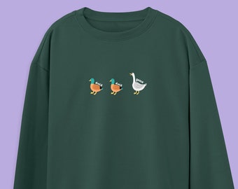 Duck Duck Goose Jumper, Funny Goose Sweatshirt, Funny Jumper, Gift for Goose Lover, Funny Duck Gift, Gift Idea, Unisex Sweatshirt