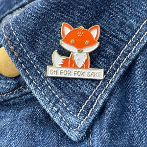 For God Sake Gift For Fox Sake Pin Orange White Cute Animal Pin Funny Sarcastic Puns Gift Idea Unique Cartoon Fox Decoration Decal