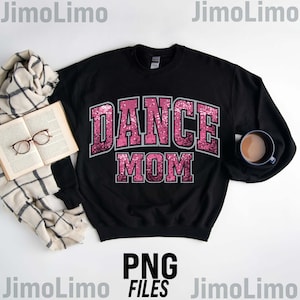 Glitter Dance Mom png Pink dance Mom Shirt png faux glitter sequins letters dance varsity png dance Mom era dance Mom Squad design
