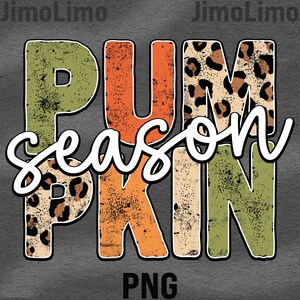 May include: A digital graphic design featuring the text "Pumpkin Season" in a vintage style with a distressed, textured look. The letters are in various shades of green, orange, and brown, with a leopard print pattern on the "M" and "N". The text "PNG" is at the bottom of the design.