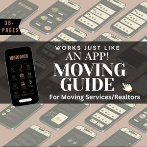 May include: A digital moving guide for real estate agents and moving services. The guide is designed to look and function like an app. The cover page of the guide features the text "Welcome Moving Guide" and a list of icons representing different moving tasks.
