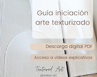 Guía iniciación al arte texturizado (beginner friendly) - DIY guía iniciación arte texturizado- Descarga DIGITAL en ESPAÑOL
