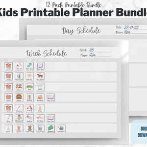 May include: A printable kids planner bundle with a week and day schedule. The week schedule includes icons for school, reading, and playtime. The day schedule has space for the date and name. The text "Kids Printable Planner Bundle" is at the top.