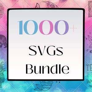 1000+ SVG Bundle- Limited Time Offer 1000+ Svgs
