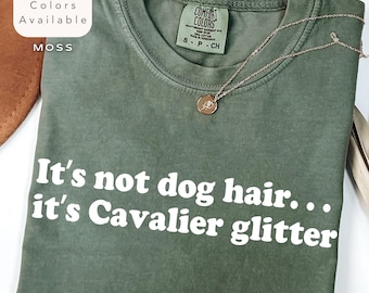 Comfort Colors Cavalier King Charles Spaniel Shirt, Funny Cavalier Mom Shirt, Dog Mama T-Shirt, Cute Cavalier Lover TShirt, Gift for Dog Mom