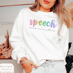 Speech Therapy Sweatshirt, Unisex Speech Sweatshirt, Cute SLP Shirt, Gift For Speech Language Pathologist, Speech Pathology Shirt, SLP Gifts
