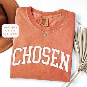 Comfort Colors Chosen 1 Peter 2:9 Shirt, Chosen Shirt, Christian Shirts For Women Apparel, Christian Clothing, You Are Chosen Gift Tee Shirt