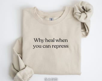 Minimalist Funny Quote Dark Meme Sweatshirt, Ironic Depressed Humor Pullover, Goth Grunge Deadpan Sad Aesthetic Crewneck, Funny Unisex Gift