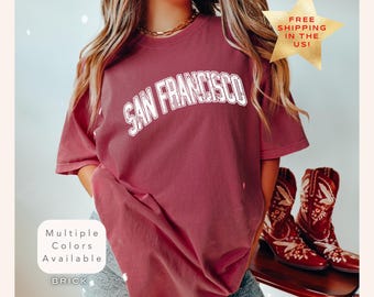 Comfort Colors San Francisco California Shirt, Distressed San Francisco Tee, Trendy San Francisco T-Shirt, Vintage Retro City Graphic Tee