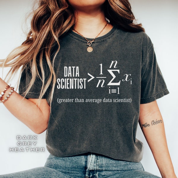 Funny Data Scientist Shirt, Computer Geek Gift T-Shirt, Math Shirt Gift for Programmer, Coder Pun Tshirt, Software Engineer Pun Tee Shirt