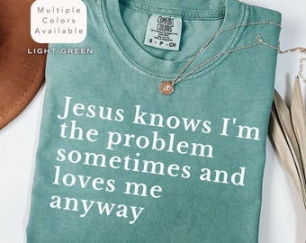 Camiseta cristã divertida Comfort Colors, camiseta cristã fofa, presente de fé, camiseta de fé para mulheres, camiseta com humor religioso, presente cristão ousado