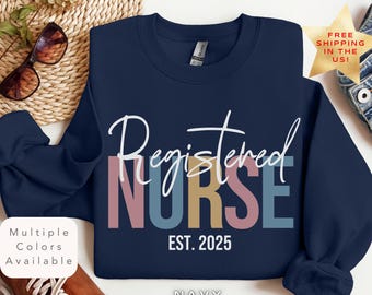 Registered Nurse Shirt Gift for Graduate 2025, Nursing Student Graduation Gift Sweatshirt, New RN Sweater, Nursing School Unisex Crewneck