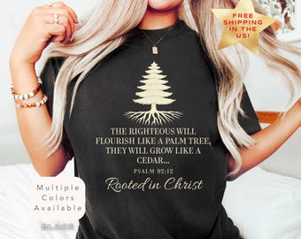 Verwurzelt in Christus Shirt, Psalm 92: 12 Bibel Vers T-Shirt, Christlicher Baum T-Shirt, Komfort Farben Glaube Shirt, Religiöses Spirituelles Wachstums Geschenk T-Shirt