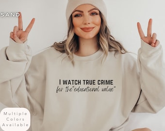 Chemise drôle True Crime, sweat-shirt addict au crime, pull cadeau pour amoureux du spectacle de meurtre, vêtements série justice pénale enquête médico-légale