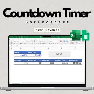 May include: A laptop screen displays a spreadsheet titled "Countdown Timer." The spreadsheet shows the date, event day, and remaining time in days, weeks, hours, minutes, and seconds. The words "Instant Download" are above the spreadsheet.