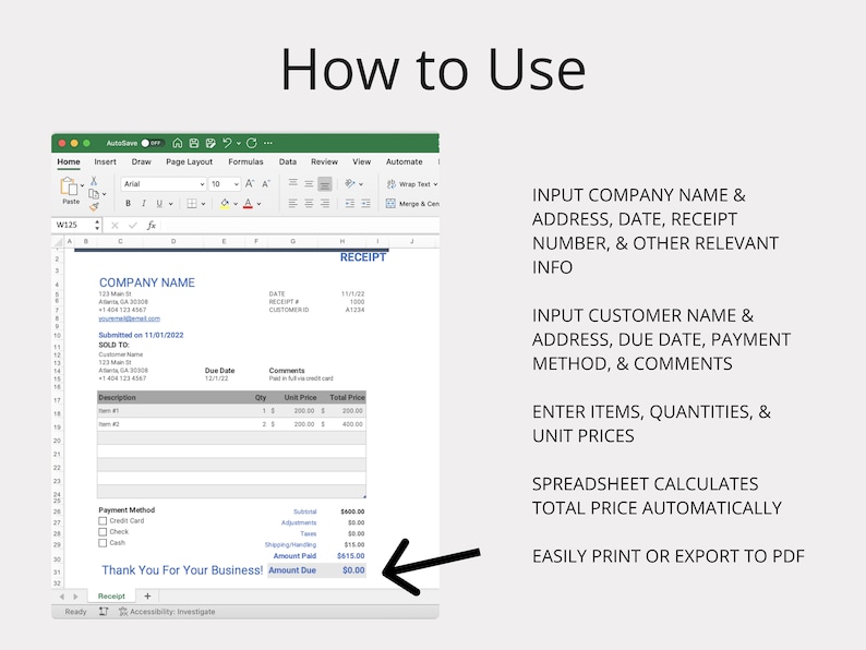 May include: A screenshot of a spreadsheet program displaying a receipt template. The template includes fields for company name, address, date, receipt number, customer name, address, due date, payment method, comments, items, quantities, unit prices, and total price. The spreadsheet automatically calculates the total price.