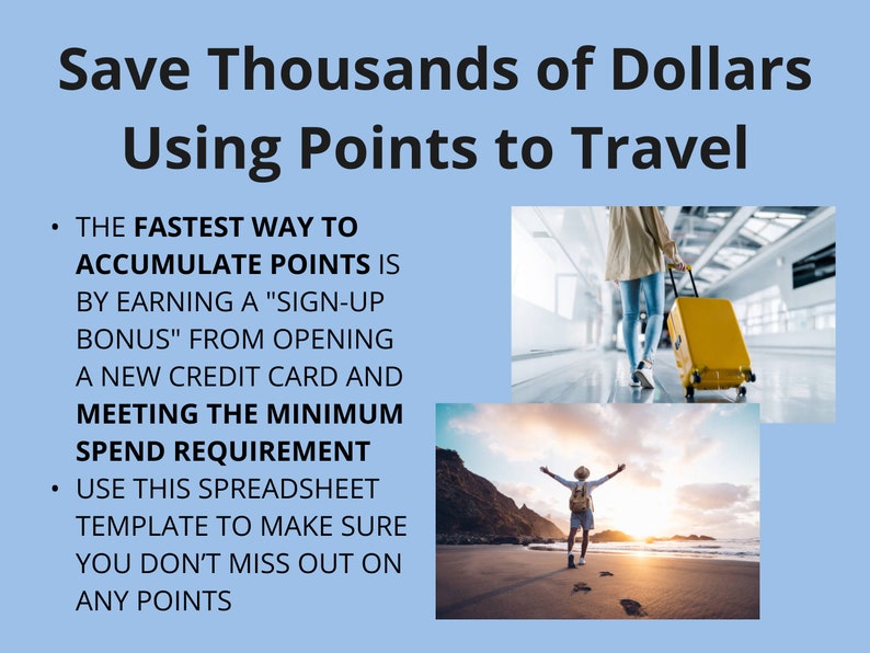 Peut inclure: Un graphique avec du texte qui dit "Save Thousands of Dollars Using Points to Travel". Le texte explique comment accumuler des points en gagnant un bonus d'inscription en ouvrant une nouvelle carte de cr&eacute;dit et en atteignant le minimum de d&eacute;penses requis. Le graphique comprend &eacute;galement un mod&egrave;le de feuille de calcul pour vous assurer de ne pas manquer de points. Le graphique comprend deux images de personnes en voyage. Une image montre une personne marchant dans un a&eacute;roport avec une valise jaune. L'autre image montre une personne debout sur une plage, les bras lev&eacute;s en l'air.