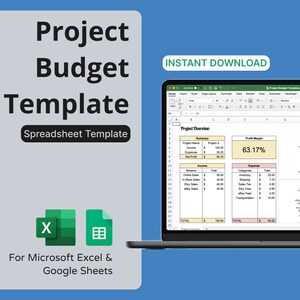 May include: A laptop screen displaying a spreadsheet template for project budgeting. The spreadsheet is titled "Project Budget Template" and includes sections for income, expenses, and profit margin. The template is designed for use with Microsoft Excel and Google Sheets. The image also includes the text "INSTANT DOWNLOAD".