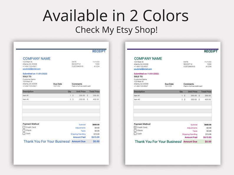 May include: A receipt template in two different colour schemes. The receipt is titled "Receipt" and includes fields for company name, date, receipt number, customer ID, submitted on, sold to, due date, comments, description, quantity, unit price, total price, payment method, subtotal, adjustments, tax, shipping handling, amount paid, and amount due. The text "Thank You For Your Business!" is at the bottom of the receipt.
