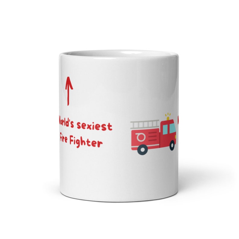 Valentine's Day Gift Firefighter Mug World's Sexiest Fire Fighter Mug